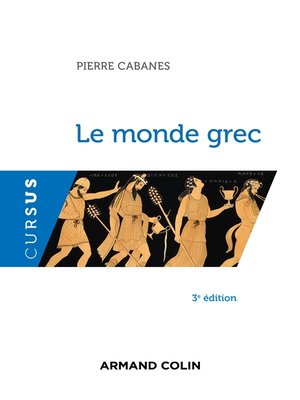 cover image of Le monde grec--3e éd.